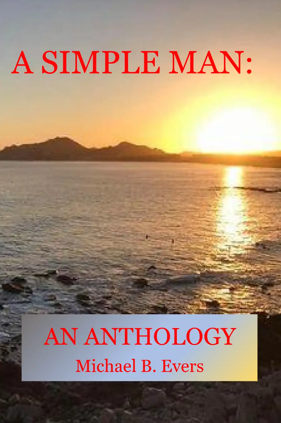 Main Image Supporting the Content of A Simple Man: An Anthology